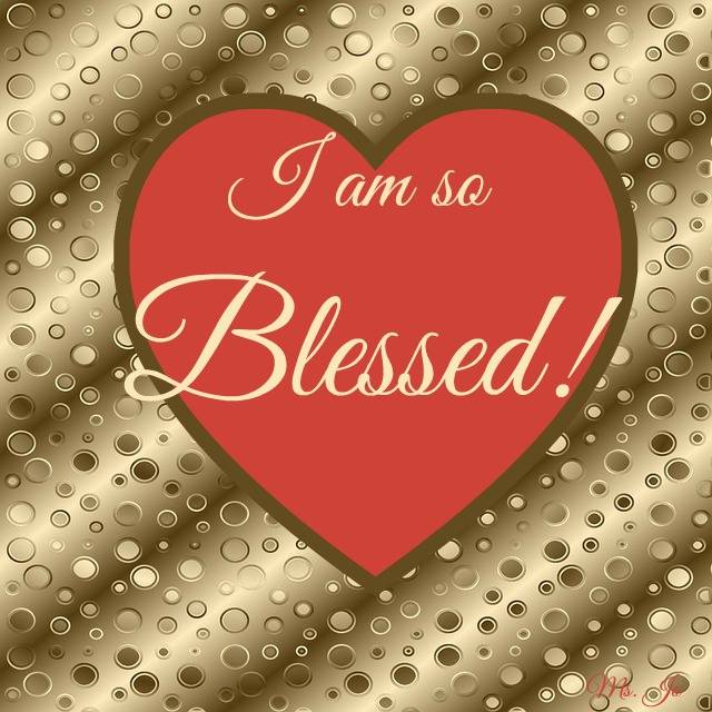 I-am-so-blessed