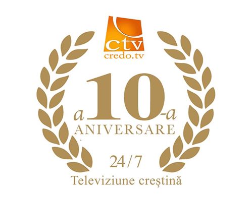 MULTUMIM CREDO TV !  Aniversare – 10 ANI de SLUJIRE – TELEVIZIUNE CRESTINA&nbsp;24/7